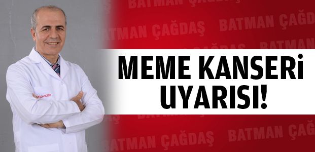 Meme Kanseri Uyarısı Batman ÇaĞdaŞ Gazetesİ 9000