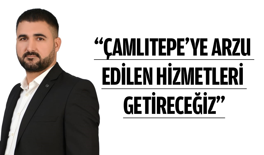 “Çamlitepe En GÜzel Mahalle Olacak” Batman ÇaĞdaŞ Gazetesİ