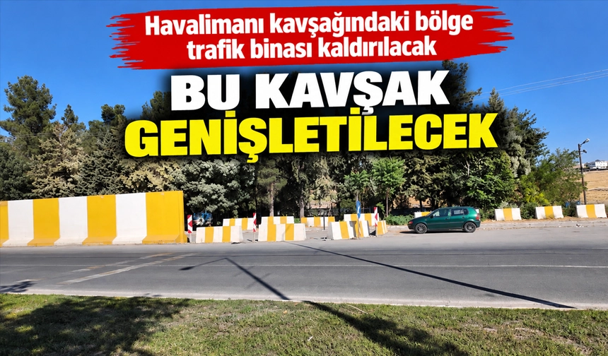 Havalimanı kavşağındaki bölge trafik binası kaldırılacak