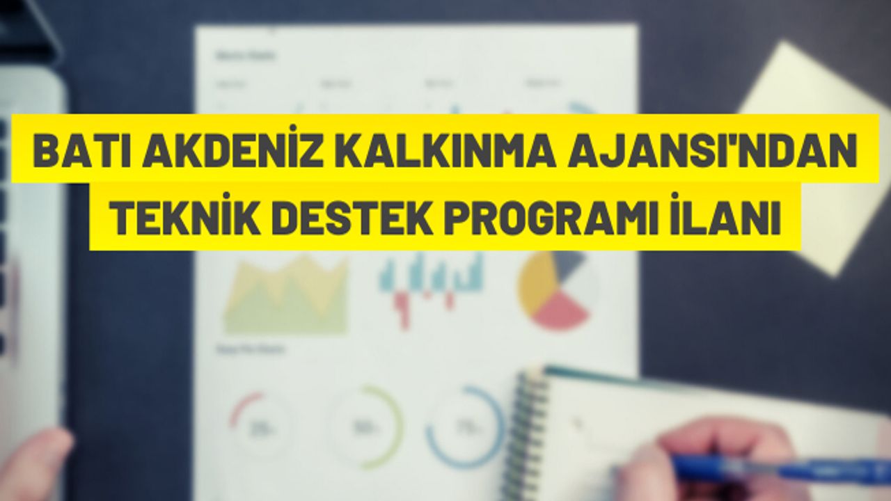 BAKA'dan Teknik Destek Programı ilanı