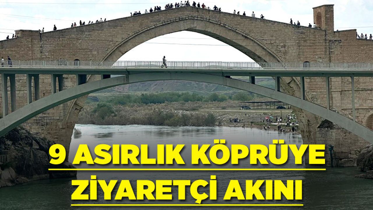 9 ASIRLIK KÖPRÜYE ZİYARETÇİ AKINI