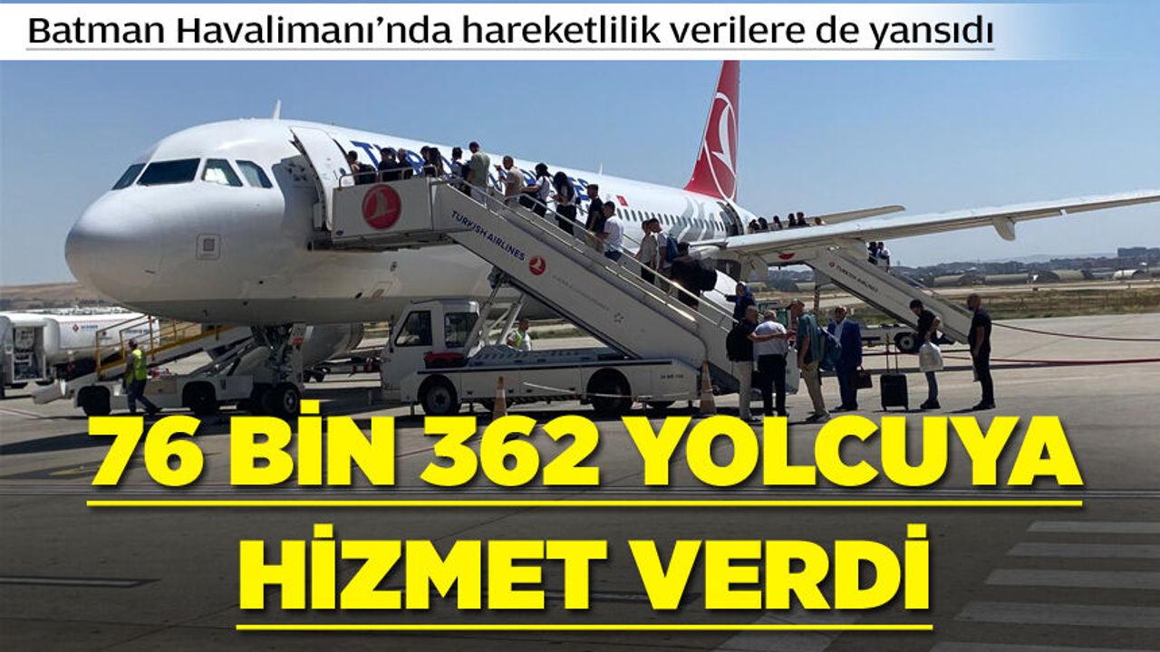 76 BİN 362 YOLCUYA HİZMET VERDİ