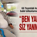 66 Yaşındaki Adanır'dan balık tutkunlarına acı uyarı: