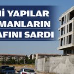 YENİ YAPILAR, LOJMANLARIN ETRAFINI SARDI