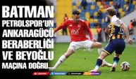 BATMAN PETROLSPOR’UN ANKARAGÜCÜ BERABERLİĞİ VE BEYOĞLU MAÇINA DOĞRU... #canlı
