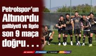 Petrolspor’un Altınordu galibiyeti ve ligde son 9 maça doğru…