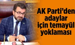AK PARTİ'DE TEMAYÜL YOKLAMASI