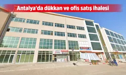 Antalya'da dükkan ve ofis satış ihalesi