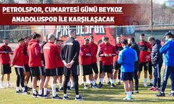 PETROL’DE ‘BEYKOZ’ HAZIRLIĞI