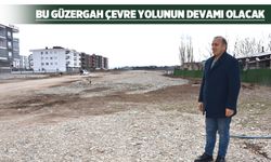 İŞTE YENİ ÇEVRE YOLUNUN DEVAMI
