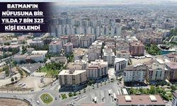 BATMAN NÜFUSU; 654 BİN 528