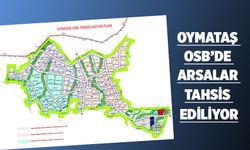 OYMATAŞ OSB’DE ARSALAR TAHSİS EDİLİYOR