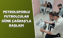 Petrolsporlu futbolcular güne Çağdaş’la başladı