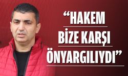 “BARİZ PENALTIMIZ VERİLMEDİ”
