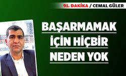 Başarmamak için hiçbir neden yok