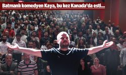 BATMAN’DAN KANADA’YA!