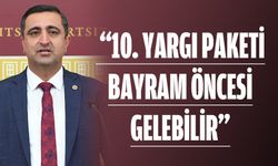 “10. Yargı paketi bayram öncesi gelebilir”