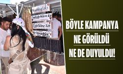 Böyle kampanya ne görüldü ne de duyuldu!