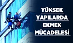 Yüksek yapılarda ekmek mücadelesi