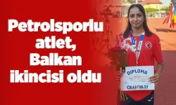 Petrolsporlu atlet, Balkan ikincisi oldu