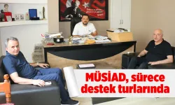 MÜSİAD, sürece destek turlarında