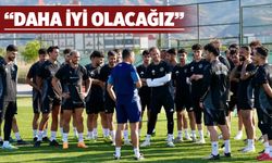 “Önemli olan hazırlık maçlarında gelişmek”