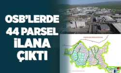 OSB’LERDE 44 PARSEL İLANA ÇIKTI