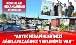 “Artık misafirlerimizi ağırlayacağımız yerlerimiz var”