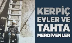 Kerpiç evlerin merdiveni tahtadandı
