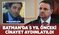 BATMAN’DA 5 YIL ÖNCEKİ CİNAYET AYDINLATILDI