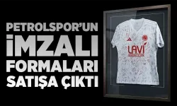 Petrolspor’un imzalı formaları satışa çıktı