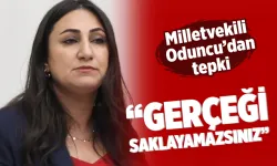 “GERÇEĞİ SAKLAYAMAZSINIZ”