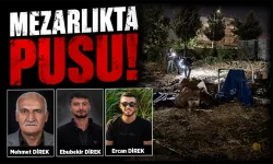 Baba, oğlu ve yeğeni silahlı saldırıda öldürüldü