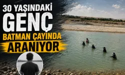 BATMAN ÇAYI’NDA ‘ARAMA’ SEFERBERLİĞİ