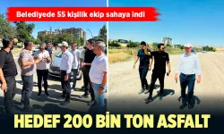 BATMAN BELEDİYESİ'NDE HEDEF 200 BİN TON ASFALT