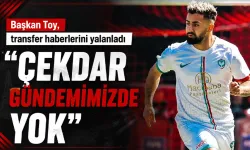 Başkan Toy, transfer haberlerini yalanladı
