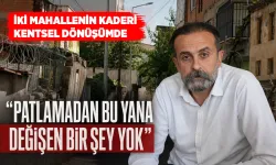 İki mahallenin sakinleri kentsel dönüşümün artık hayata geçirilmesini istiyor