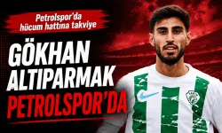 GÖKHAN ALTIPARMAK PETROLSPOR’DA