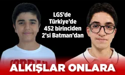 LGS’de, Türkiye’de 452 birinciden 2’si Batman’dan