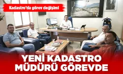 YENİ KADASTRO MÜDÜRÜ GÖREVDE