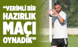 Teknik Direktör Şahin, hazırlık maçını değerlendirdi