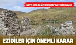 Şeyh Evinda Ziyaretgahı’na restorasyon