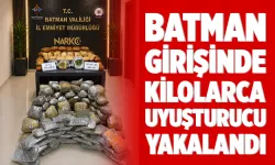 BATMAN GİRİŞİNDE KİLOLARCA UYUŞTURUCU YAKALANDI