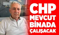 CHP İl Başkanı Özkanat, yeni yönetimi kurmanın hazırlığında