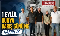 1 EYLÜL DÜNYA BARIŞ GÜNÜ’NE HAZIRLIK