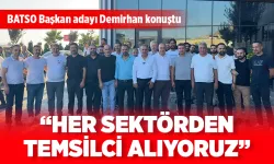 “HER SEKTÖRDEN TEMSİLCİ ALIYORUZ”