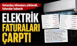 ELEKTRİK FATURALARI ÇARPTI