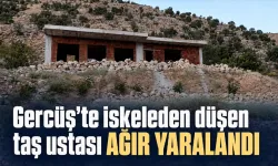 Gercüş'te iskeleden düşen taş ustası ağır yaralandı