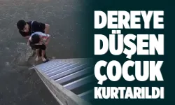 Batman'da dereye düşen 8 yaşındaki çocuk kurtarıldı