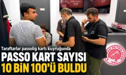 PASSO KART SAYISI 10 BİN 100’Ü BULDU